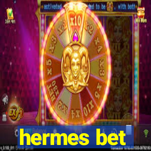 hermes bet